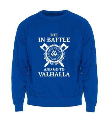Odin Vikings Sweatshirt - Die In Battle And Go To Valhalla Multiple Colors - Superhero Gym Gear